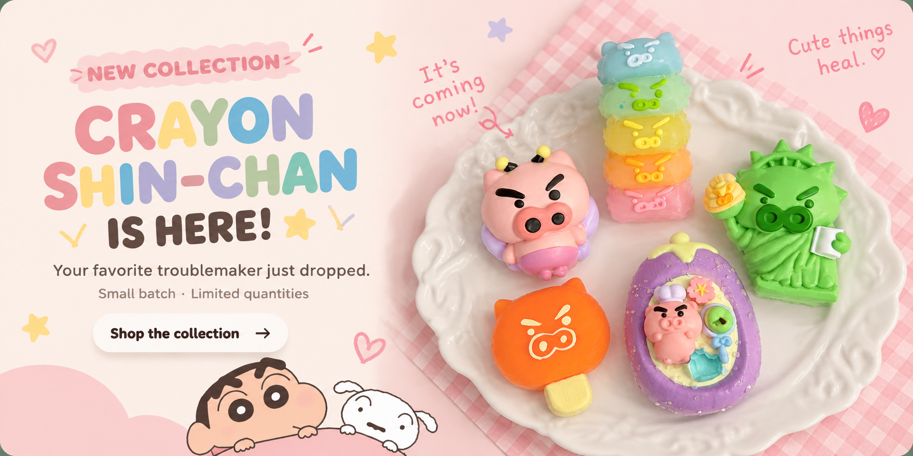 New Collection: Crayon Shin-Chan is here. Shop the collection.